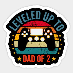 leveled up to dad of 2 video gamers funny gaming Dad of 2 Sticker